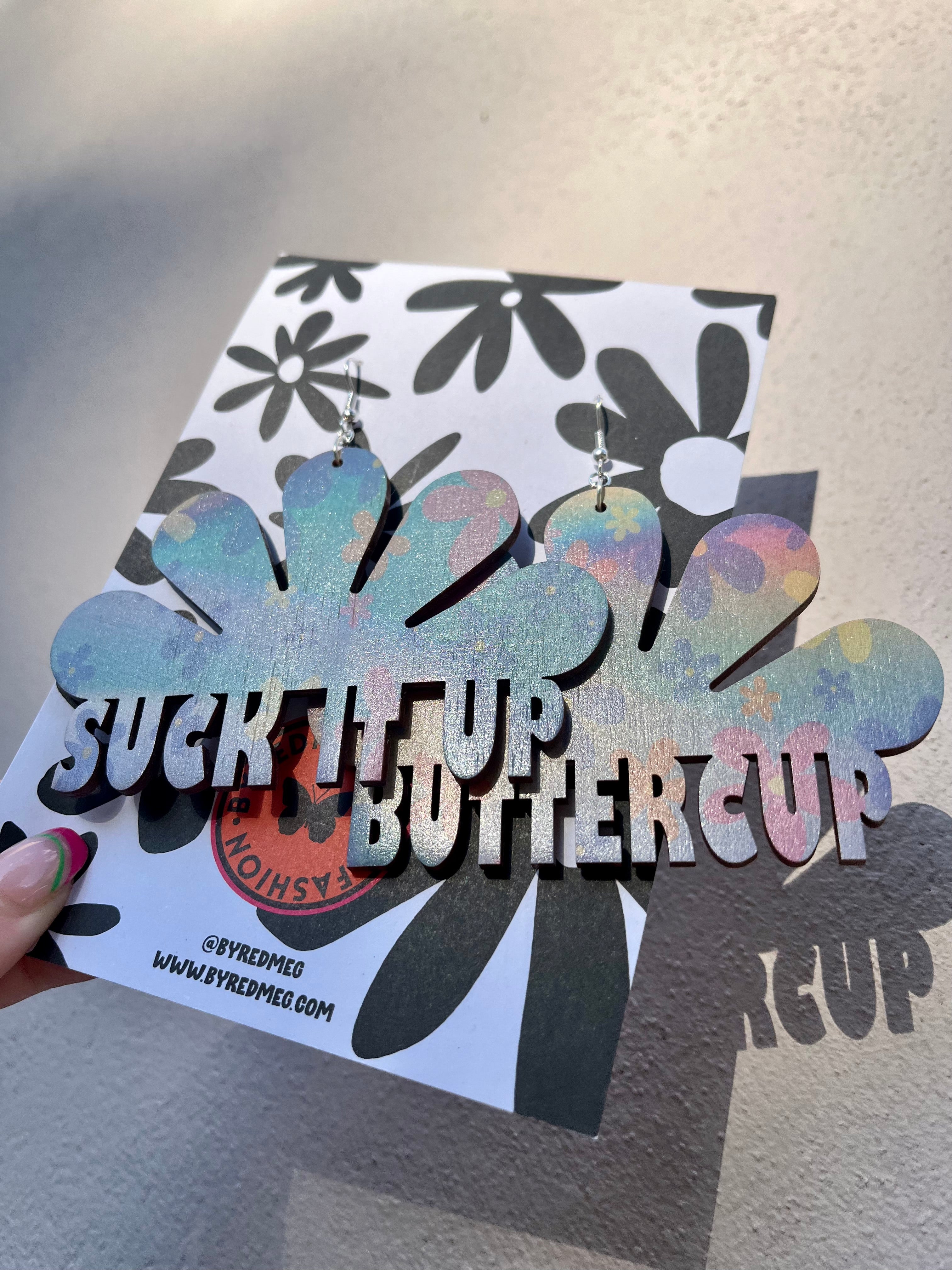 SUCK IT UP BUTTERCUP - Iridescent Floral - Large Size 8.5cm x 10cm